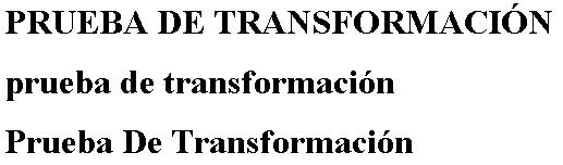 Figura 17. Transformaciones del texto